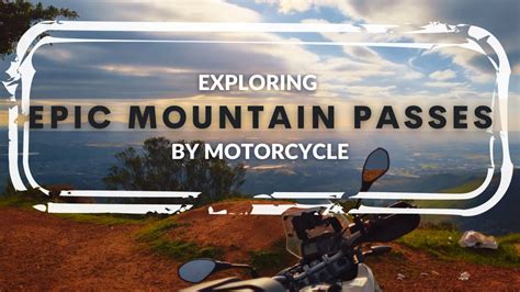 Epic Mountain Passes: Conquering Peaks in Your Vehicle